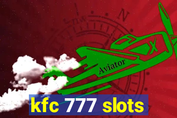 kfc 777 slots